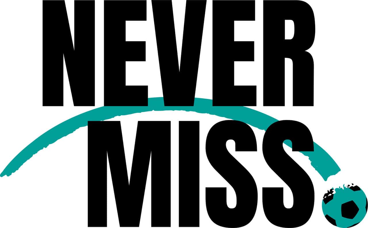 Never miss