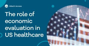  | The role of economic evaluation in US healthcare