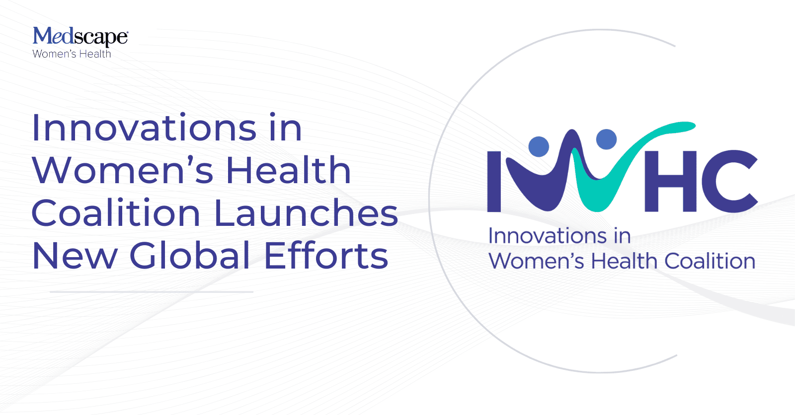 Innovations in Women’s Health Coalition Launches New Global Efforts ...