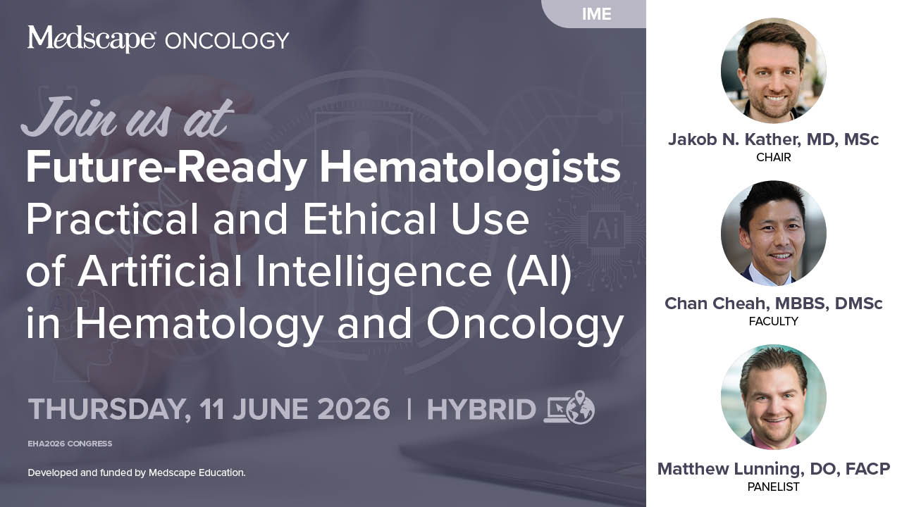 Medscape Education Brings AI to the Hematology Frontline at EHA 2026 ...